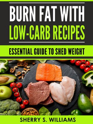 cover image of Burn Fat With Low-Carb Recipes